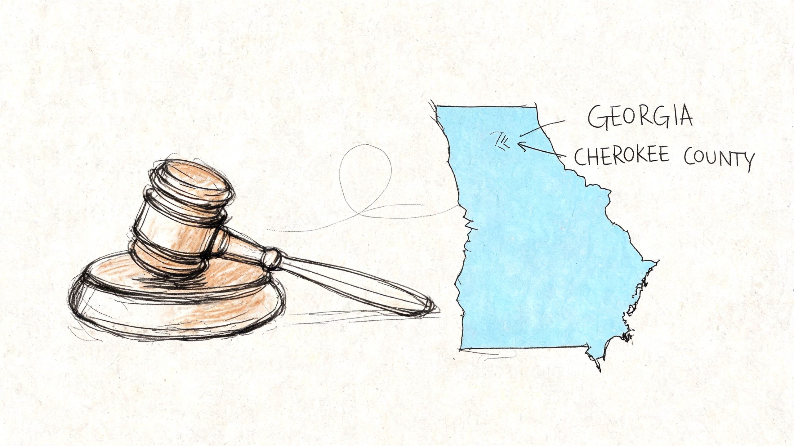 A wooden judge's gavel beside a hand-drawn map of Georgia, highlighting Cherokee County as a court location.